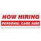 Signmission Now Hiring Personal Care Aide Banner Apply Inside Accepting Application Single Sided B-30285 - alternate 1